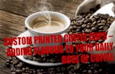 Custom Printed Coffee Cups – Adding Flavour to Your Daily Dose of Coffee