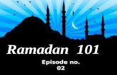 Ramadan 101 Episode No. 02