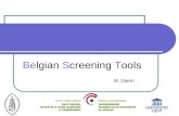 BEST Belgian Screening Tools M. Daem. Belgian screening tools Daem, M., Piron, C., Lardennois, M., Gobert, M., Folens, B., Vanderwee, K., Grypdonck, M.,