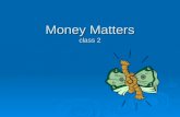 Money Matters, Class 2: Budgets