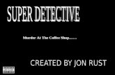 Super Detective (Murder At The Coffee Shop)