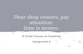 Time is Money - Crash Course on Creativity, Assignment 2