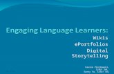 Engaging Language Learners: Wikis, ePortfolios, Digital Storytelling