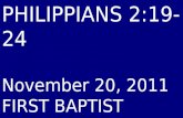 11 November 20, 2011 Philippians, Chapter 2  Verse 19 - 24