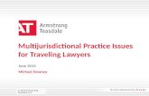 Multijurisdictional practice issues for traveling lawyers ethics michael_downey