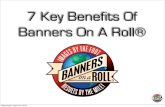 7 Key Benefits Of Banners On A Roll®
