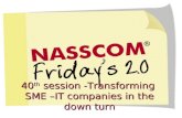 Transforming The SME a presentation by Prof. Sanjiva Dubey at the NASSCOM Fridays 2.0 40th Session