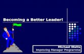 Becoming A Better Leader!   Winter 2005 Mw = Blue