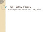 The Patsy Proxy