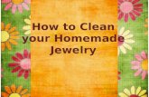 How to clean your homemade jewelry