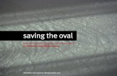 Saving the Oval