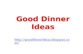 Good dinner ideas