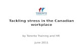 Tackling stress in the Canadian workplace June 2011