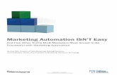 Marketing Automation Isn't Easy (and Five Other Truths BtoB Marketers Must Accept)