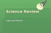 Science review light sound