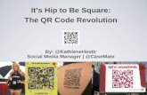 It's Hip to Be Square: The QR Code Revolution