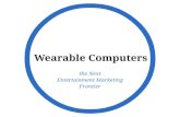 Wearable Computers: "The Next Entertainment Marketing Frontier"