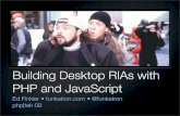 Building Desktop RIAs With PHP And JavaScript