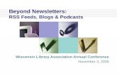 Beyond Newsletters: RSS feeds, Blogs and Podcasts