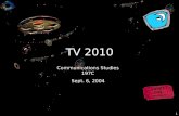 PowerPoint Presentation: Sept. 8, 2004 -- TV 2010