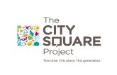 City Square Project - Other Cities Providing Inspiration