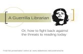 A Guerrilla Librarian