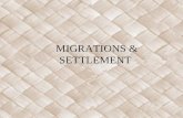 Migrations and settlement