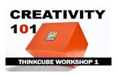 1   Think Cube Workshops   Creativity 101 V2