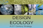 Design ecology   a 21st century strategy