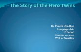 The Story Of The Hero Twins