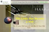The Links that Became a Web:  The 45-year Old Internet and the 25-Year Old Web