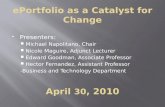 ePortfolio as a Catalyst for Departmental Change - Business and Technology, LaGuardia Community College