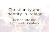 IRELAND INTO THE 18th CENTURY