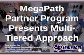 MegaPath Partner Program Presents Multi-Tiered Approach (Slides)