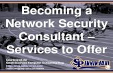 Becoming a Network Security Consultant – Services to Offer (Slides)