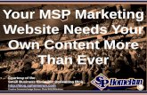 Your MSP Marketing Website Needs Your Own Content More Than Ever (Slides)