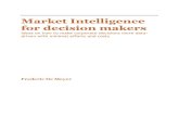 Market intelligence for decision makers - ideas on how to make corporate decision making more data driven with minimal efforts and costs