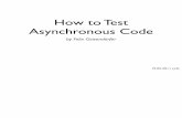 How to Test Asynchronous Code (v2)