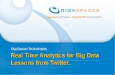 Real Time Analytics for Big Data a Twitter Case Study