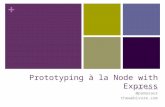 Prototyping à la Node with Express (at NationJS)