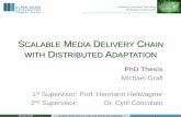 Scalable Media Delivery Chain with Distributed Adaptation