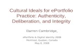 Cultural Ideals for ePortfolio Practice: Authenticity, Deliberation, and Integrity