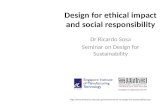 Design for ethical impact and social responsibility