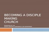Becoming A Disciple Making Church