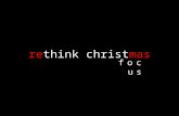 Rethink Christmas   Focus