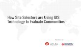 Atlas How Site Selectors are Using GIS to Evaluate Communities