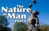The Nature Of Man   Part 2