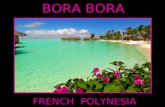 Bora Bora ~ French Polynesia