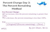 Percent Change Day 3: The Percent Remaining Method