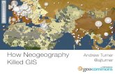 How Neogeography Killed GIS
